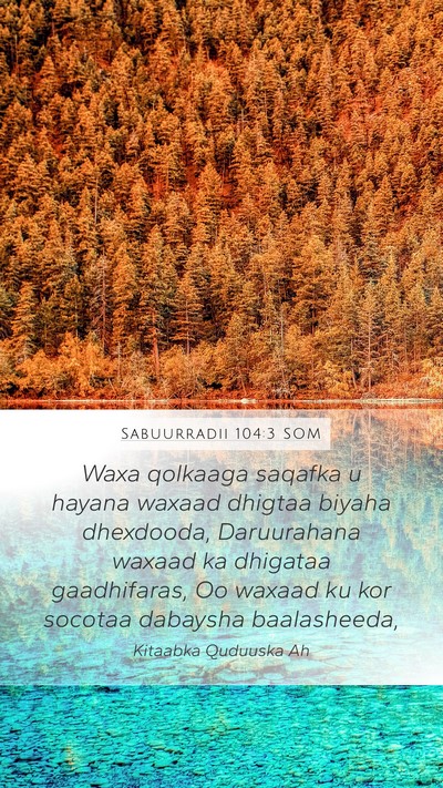 Sabuurradii 104:3 SOM Bible Verse Image