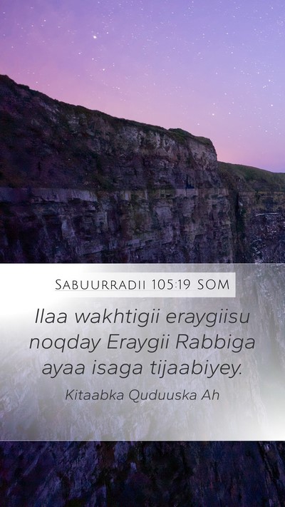 Sabuurradii 105:19 SOM Bible Verse Image