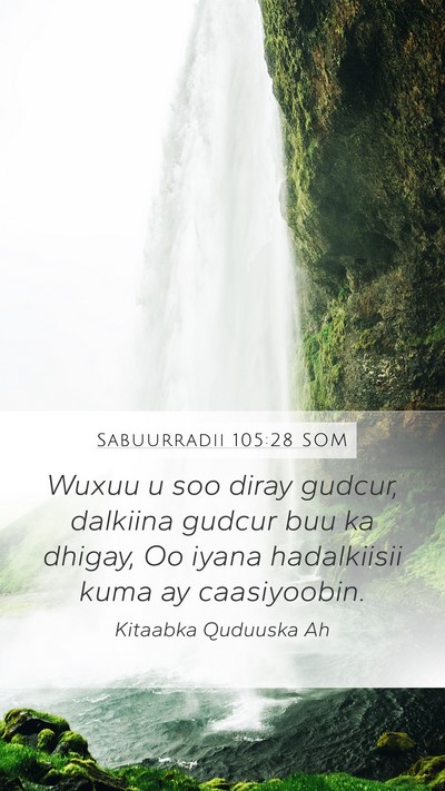 Sabuurradii 105:28 SOM Bible Verse Image