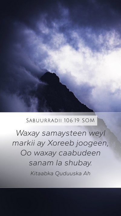 Sabuurradii 106:19 SOM Bible Verse Image