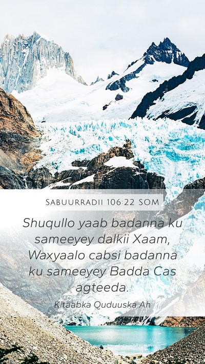 Sabuurradii 106:22 SOM Bible Verse Image