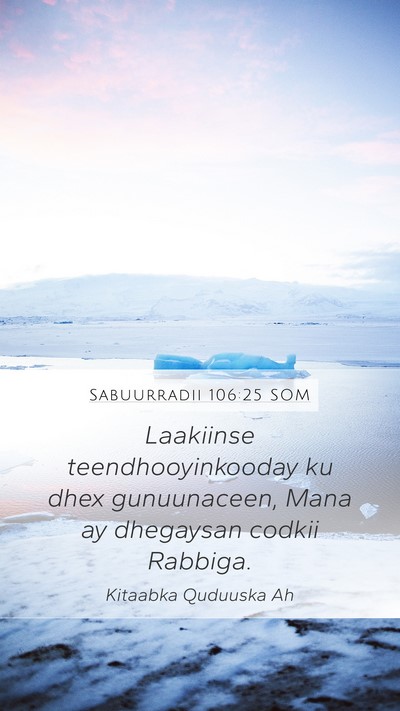 Sabuurradii 106:25 SOM Bible Verse Image