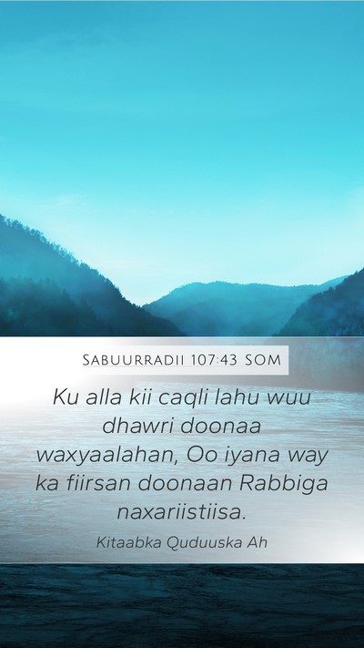 Sabuurradii 107:43 SOM Bible Verse Image