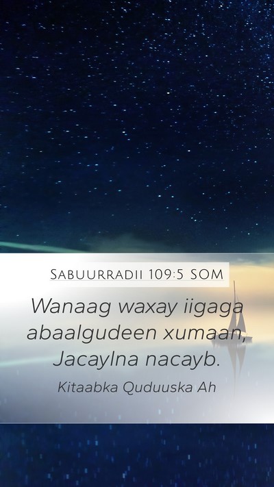 Sabuurradii 109:5 SOM Bible Verse Image