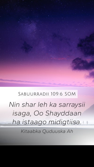 Sabuurradii 109:6 SOM Bible Verse Image