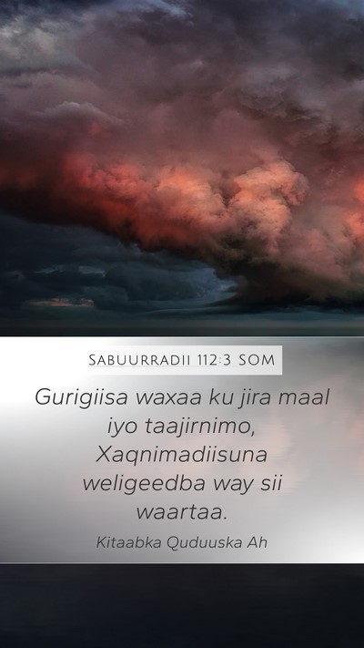 Sabuurradii 112:3 SOM Bible Verse Image