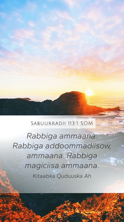 Sabuurradii 113:1 SOM Bible Verse Image