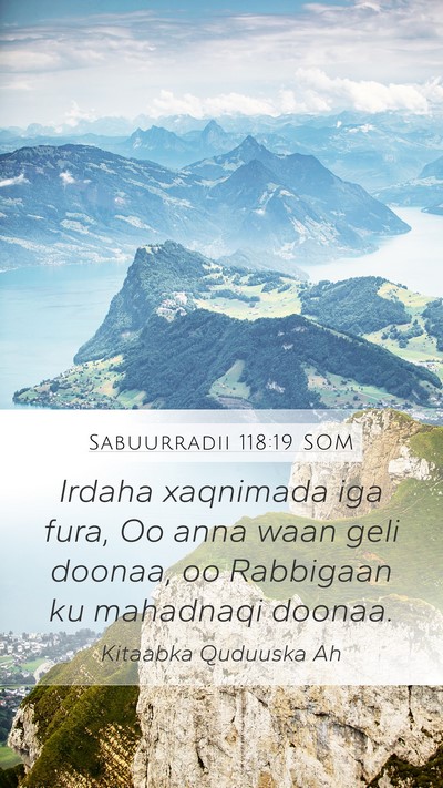 Sabuurradii 118:19 SOM Bible Verse Image