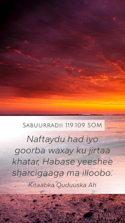 Sabuurradii 119:109 SOM Bible Verse Image