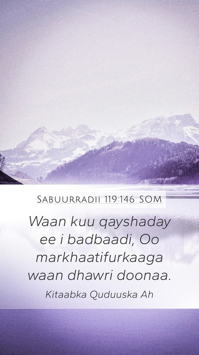Sabuurradii 119:146 SOM Mobile Phone Wallpaper - Waan kuu qayshaday ee i badbaadi, Oo - Mobile Bible Verse Wallpaper
