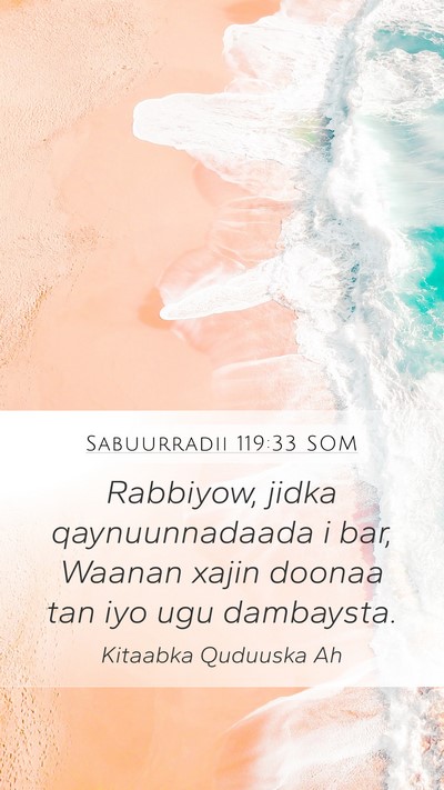 Sabuurradii 119:33 SOM Bible Verse Image