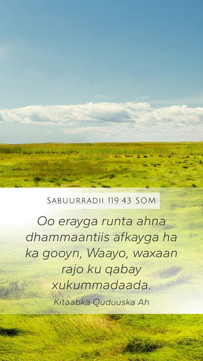 Sabuurradii 119:43 SOM Bible Verse Image