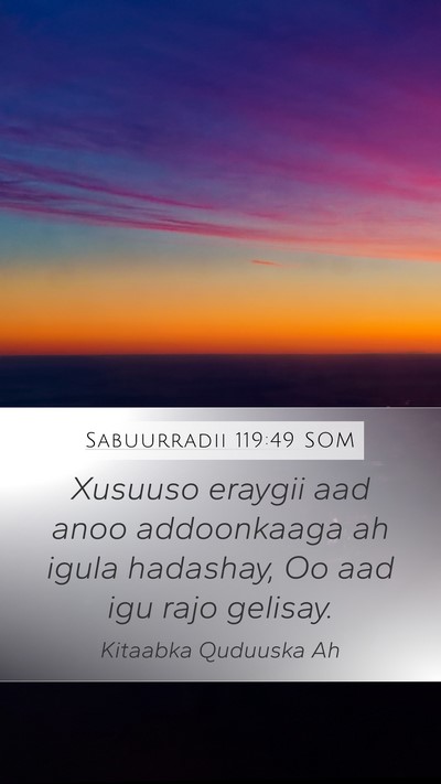 Sabuurradii 119:49 SOM Bible Verse Image