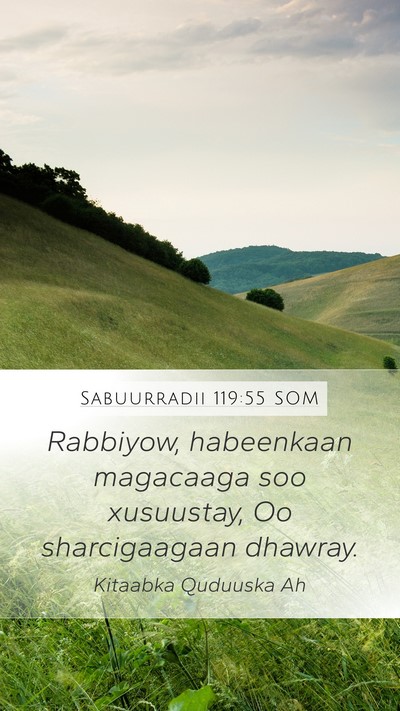 Sabuurradii 119:55 SOM Bible Verse Image