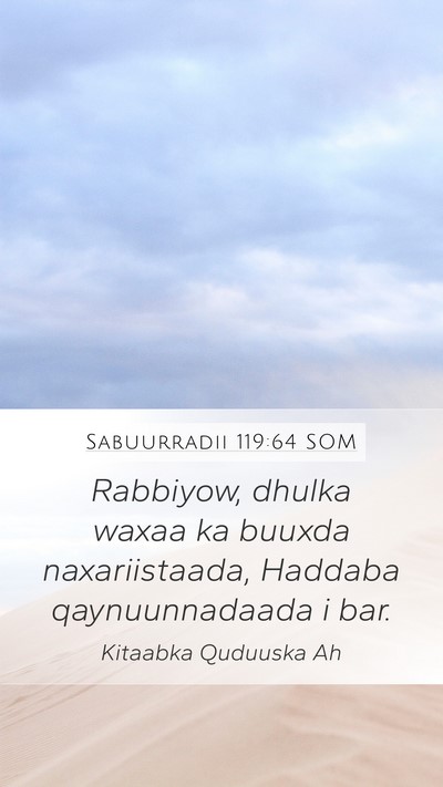 Sabuurradii 119:64 SOM Bible Verse Image