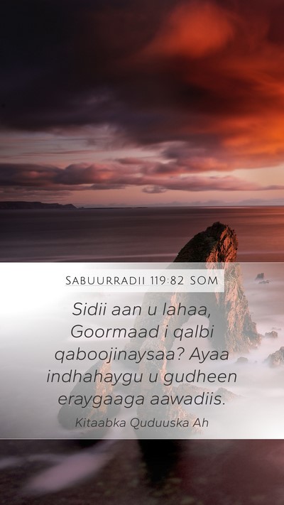 Sabuurradii 119:82 SOM Bible Verse Image