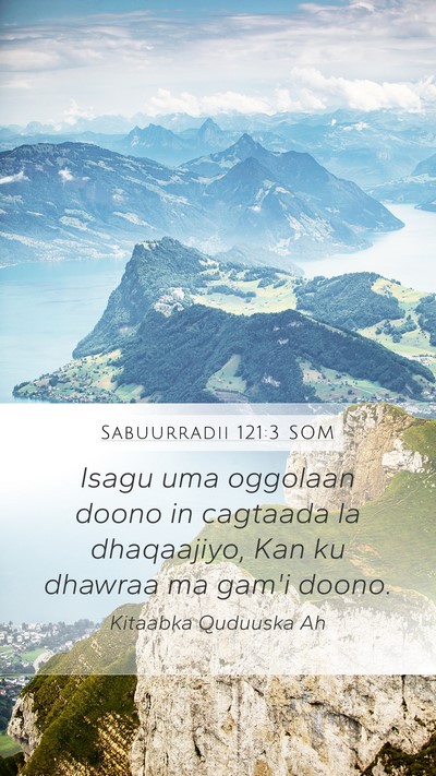 Sabuurradii 121:3 SOM Bible Verse Image