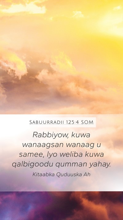 Sabuurradii 125:4 SOM Bible Verse Image