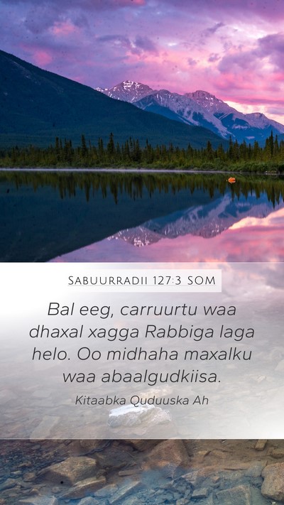 Sabuurradii 127:3 SOM Bible Verse Image