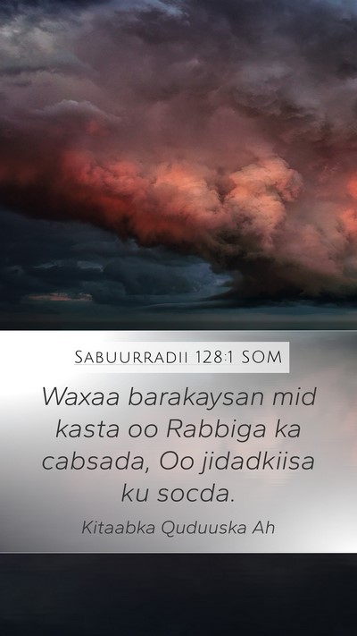 Sabuurradii 128:1 SOM Bible Verse Image