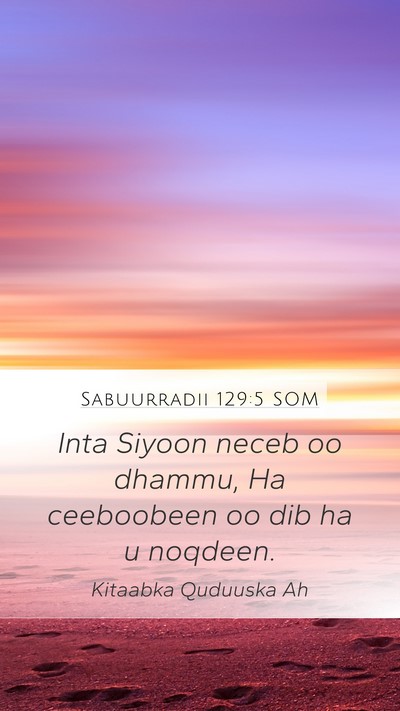 Sabuurradii 129:5 SOM Bible Verse Image