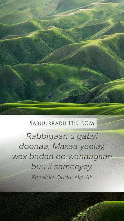Sabuurradii 13:6 SOM Bible Verse Image