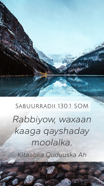 Sabuurradii 130:1 SOM Bible Verse Image
