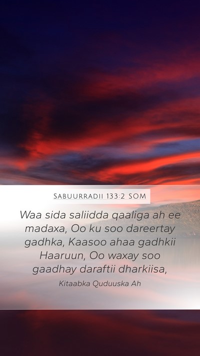 Sabuurradii 133:2 SOM Bible Verse Image