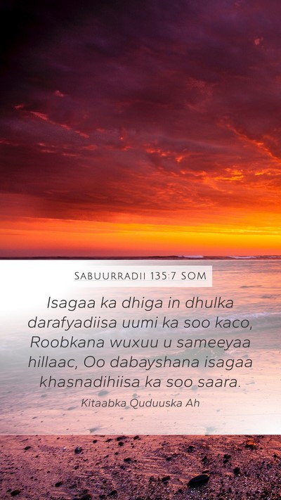 Sabuurradii 135:7 SOM Bible Verse Image