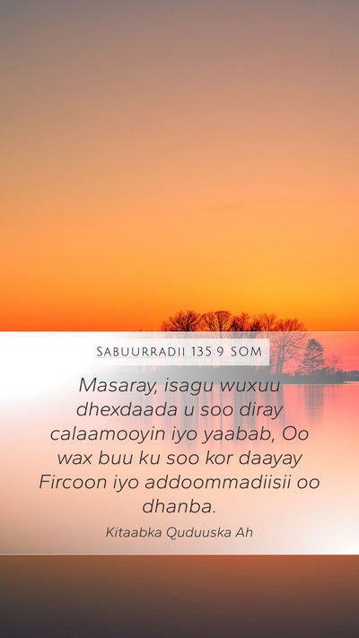 Sabuurradii 135:9 SOM Bible Verse Image