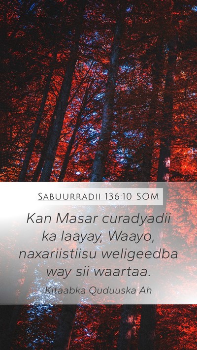 Sabuurradii 136:10 SOM Bible Verse Image