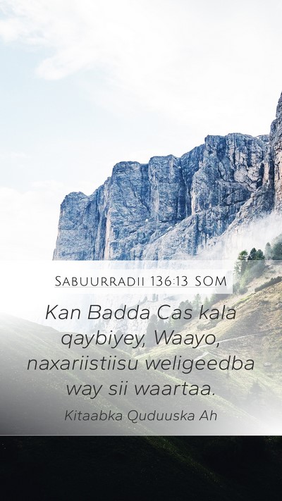 Sabuurradii 136:13 SOM Bible Verse Image