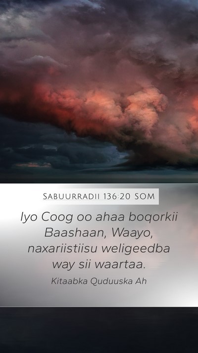 Sabuurradii 136:20 SOM Bible Verse Image