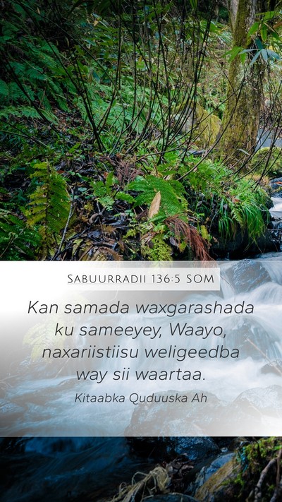 Sabuurradii 136:5 SOM Bible Verse Image
