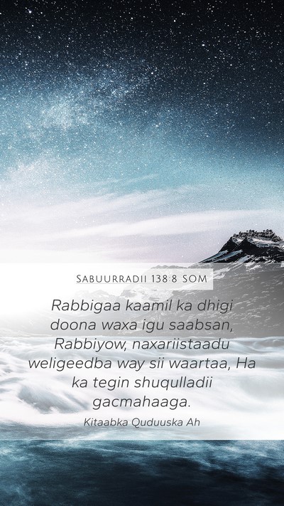 Sabuurradii 138:8 SOM Bible Verse Image
