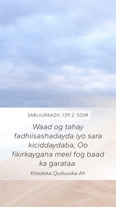 Sabuurradii 139:2 SOM Bible Verse Image