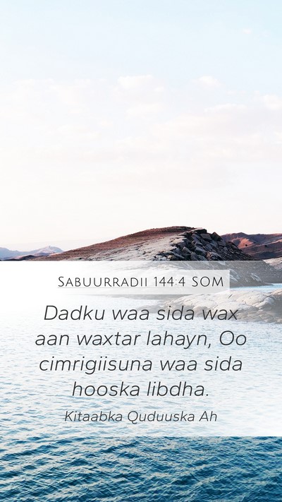 Sabuurradii 144:4 SOM Bible Verse Image