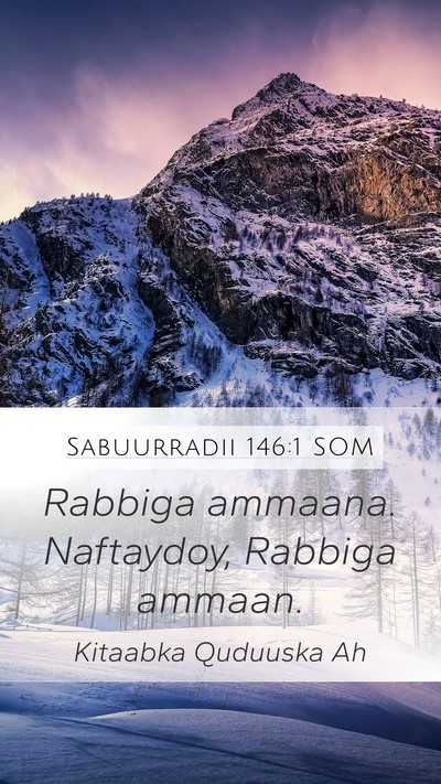Sabuurradii 146:1 SOM Bible Verse Image