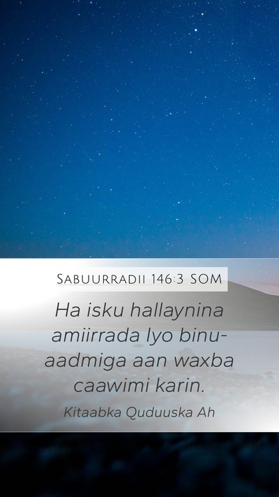 Sabuurradii 146:3 SOM Bible Verse Image