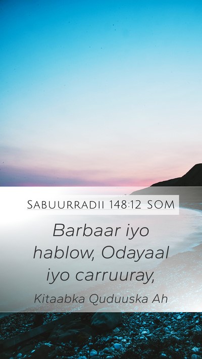 Sabuurradii 148:12 SOM Bible Verse Image