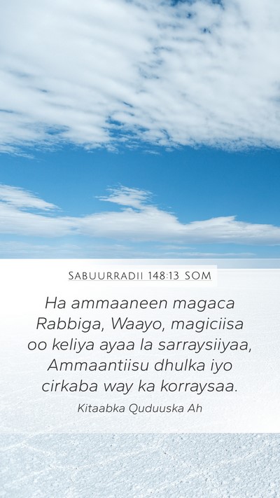 Sabuurradii 148:13 SOM Bible Verse Image