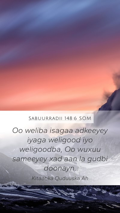 Sabuurradii 148:6 SOM Bible Verse Image