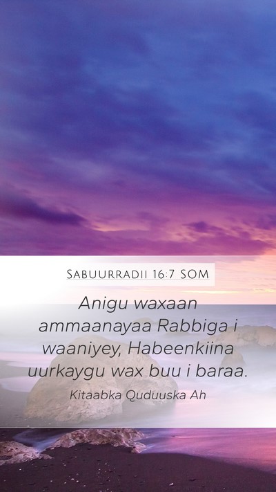 Sabuurradii 16:7 SOM Bible Verse Image