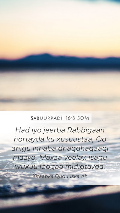 Sabuurradii 16:8 SOM Bible Verse Image