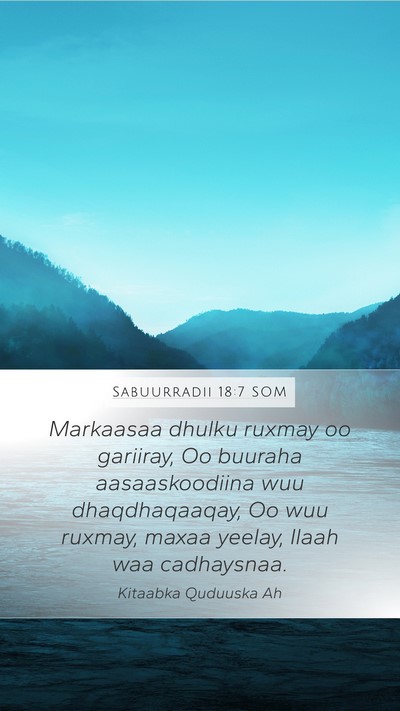 Sabuurradii 18:7 SOM Bible Verse Image