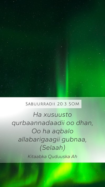 Sabuurradii 20:3 SOM Bible Verse Image