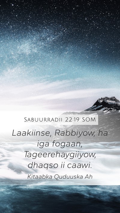 Sabuurradii 22:19 SOM Bible Verse Image