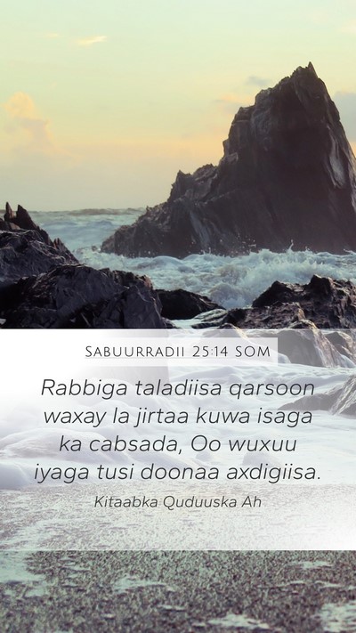 Sabuurradii 25:14 SOM Bible Verse Image