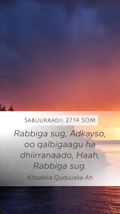 Sabuurradii 27:14 SOM Bible Verse Image