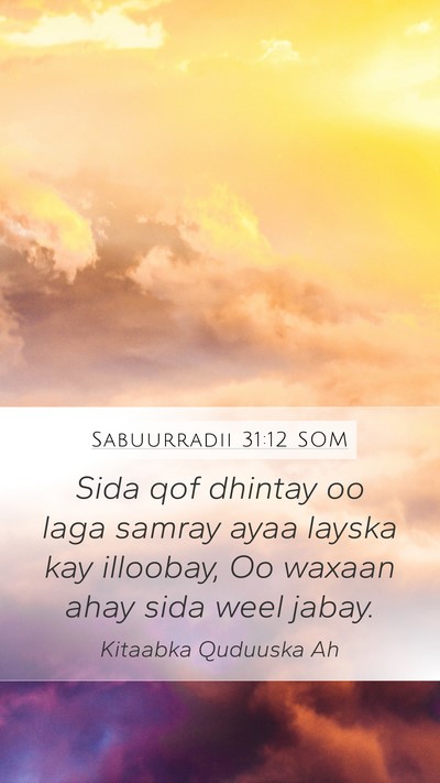 Sabuurradii 31:12 SOM Bible Verse Image